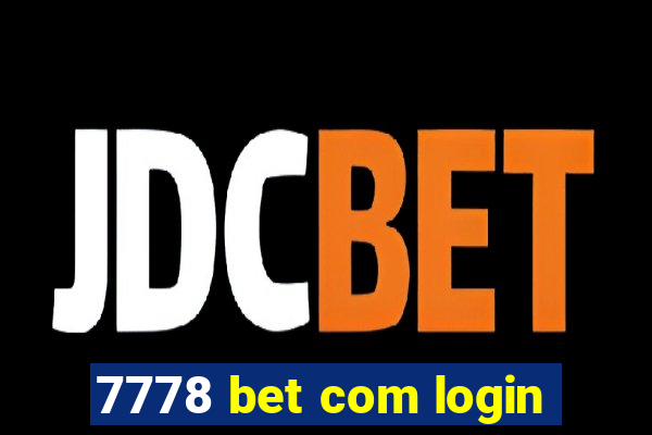 7778 bet com login